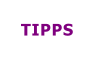 TIPPS